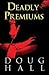 Deadly Premiums