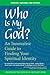 Who is My God?: An Innovative Guide to Finding Your Spiritual Identity