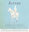 Astray by Emma Donoghue