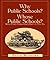 Why Public Schools? Whose Public Schools? by David Mathews