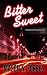 Bitter Sweet