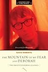 Mountain of My Fear and Deborah: Two Mountaineering Classics