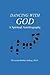 Dancing with God: A Spiritual Autobiography