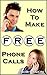 How To Make Free Phone Calls