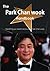 The Park Chan Wook Handbook - Everything You Need to Know about Park Chan Wook