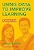 Using Data to Improve Learn...