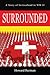 Surrounded: A Story of Switzerland in WW II