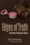 Edges of Truth: The Mary Weaver Story