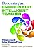 Becoming an Emotionally Intelligent Teacher by Ochan Kusuma-Powell Becoming an Emotionally Intelligent Teacher by Ochan Kusuma-Powell
