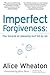 Imperfect Forgiveness: The ...