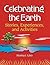 Celebrating the Earth: Stories, Experiences, and Activities