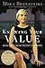 Knowing Your Value: Women, Money, and Getting What You're Worth