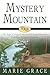 Mystery Mountain Four: The Saga of Rugged Mountain Living Continues As Killers Infiltrate Raincroft