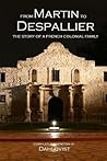 From Martin to Despallier: The Story of a French Colonial Family