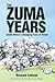 The Zuma Years: South Africa's Changing Face of Power