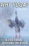 WHY YOGA? A Cultu...