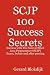 Scjp 100 Success Secrets: Success with the Sun Certified Java Programmer (Scjp) Exam, Before and After Passing