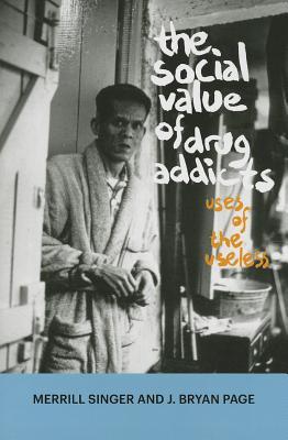 The Social Value of Drug Addicts