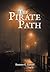 The Pirate Path by Stephen G. Yanoff