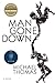 Man Gone Down by Barry Thomas Thomas Man Gone Down by Barry Thomas Thomas