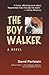The Boy Walker by David Perlstein