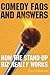 Comedy FAQs and Answers: How the Stand-up Biz Really Works