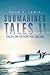 Submariner Tales II by Dean S. Lewis