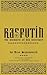 RASPUTIN: The Memoirs of his Secretary