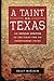 A Taint on Texas by Sally McClain