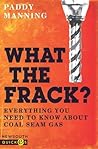 What the Frack?: ...