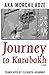 Journey to Karabakh by Aka Morchiladze