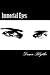 Immortal Eyes