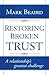 Restoring Broken Trust: A Relationship's Greatest Challenge