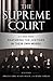 Supreme Court: A C-Span Book Featuring the Justices in Their Own Words
