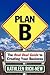 Plan B: The Real Deal Guide to Creating Your Business
