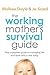 The Working Mother's Survival Guide by Melissa Doyle