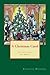 A Christmas Carol by Charles Dickens