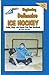 Teach'n Beginning Defensive Ice Hockey Drills, Plays, and Gam... by Bob Swope
