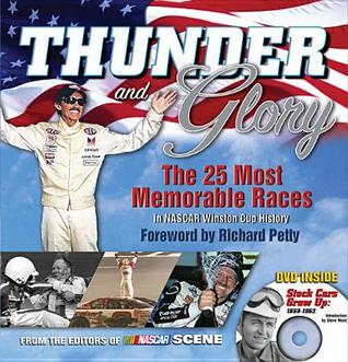 Thunder and Glory: The 25 Most Memorable Races in Winston Cup History