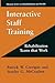 Interactive Staff Training:...