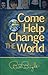 Come Help Change the World by Bill Bright