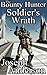Soldier's Wrath (The Bounty Hunter Series 2 #2)
