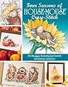 Four Seasons of House-Mouse Cross-Stitch Four Seasons of House-Mouse Cross-Stitch