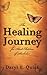 The Healing Journey for Adult Children of Alcoholics by Daryl E. Quick