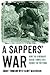 A Sappers' War: How the legendary Aussie Tunnel Rats fought the Vietcong