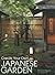 Create Your Own Japanese Garden: A Practical Guide