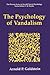 The Psychology of Vandalism (The Springer Series in Social Clinical Psychology)