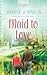 Maid to Love by Jennifer Collins Johnson Maid to Love by Jennifer Collins Johnson