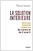 La Solution intérieure by Thierry Janssen