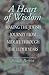 A Heart of Wisdom: Making t...